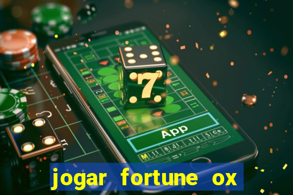 jogar fortune ox demo gratis